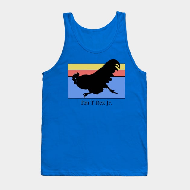 Rooster claims himself to be T Rex Jr Tank Top by Stairstone